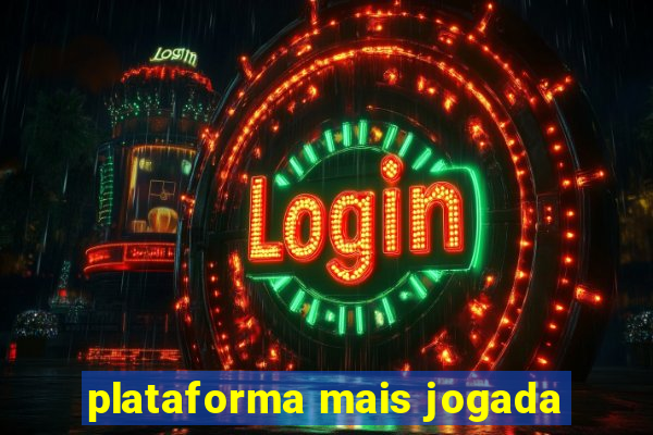 plataforma mais jogada